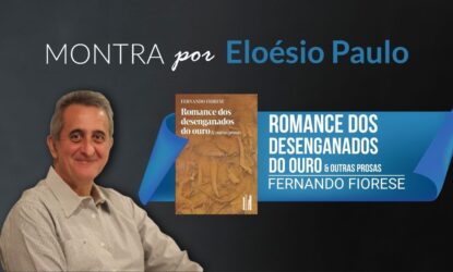 A imagem é uma arte criada com um fundo escuro com as palavras "Montra por Eloésio Paulo" escritas no topo, em branco e azul. À esquerda, há a foto do colunista Eloésio Paulo, que é um homem de pele clara e cabelos grisalhos, usando uma camisa social bege, sorrindo para a câmera. Ao centro-direita, há a capa do livro. O título está escrito em letras grandes e decorativas no topo.