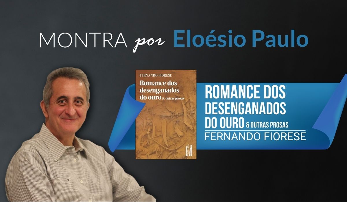 A imagem é uma arte criada com um fundo escuro com as palavras "Montra por Eloésio Paulo" escritas no topo, em branco e azul. À esquerda, há a foto do colunista Eloésio Paulo, que é um homem de pele clara e cabelos grisalhos, usando uma camisa social bege, sorrindo para a câmera. Ao centro-direita, há a capa do livro. O título está escrito em letras grandes e decorativas no topo.