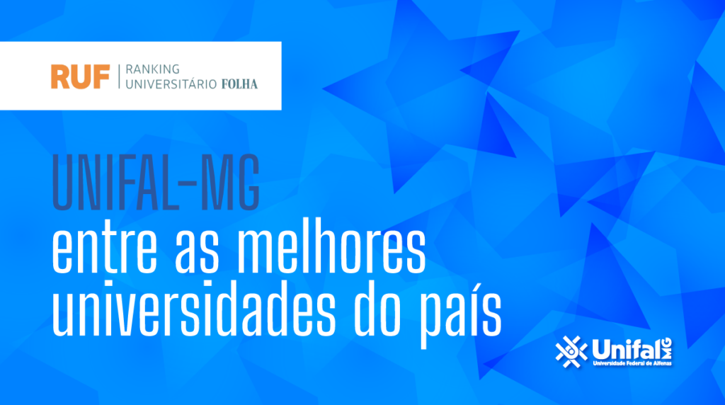 Cursos da UNIFAL-MG se destacam no Ranking Universitário da Folha entre os melhores do Brasil e lideram posições em Minas Gerais
